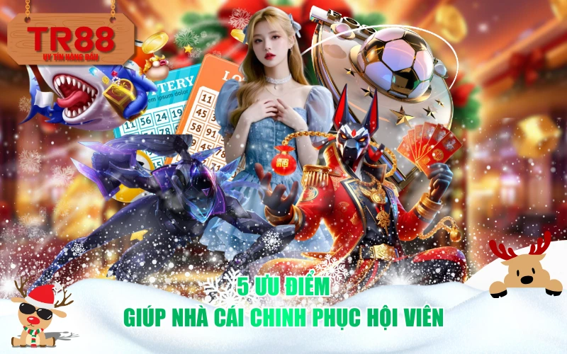 5 ưu điểm giúp nhà cái chinh phục hội viên