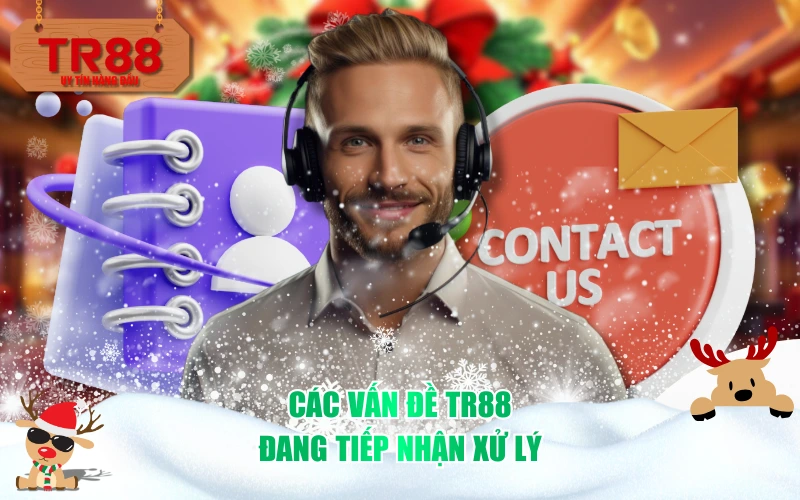 Các vấn đề TR88 đang tiếp nhận xử lý