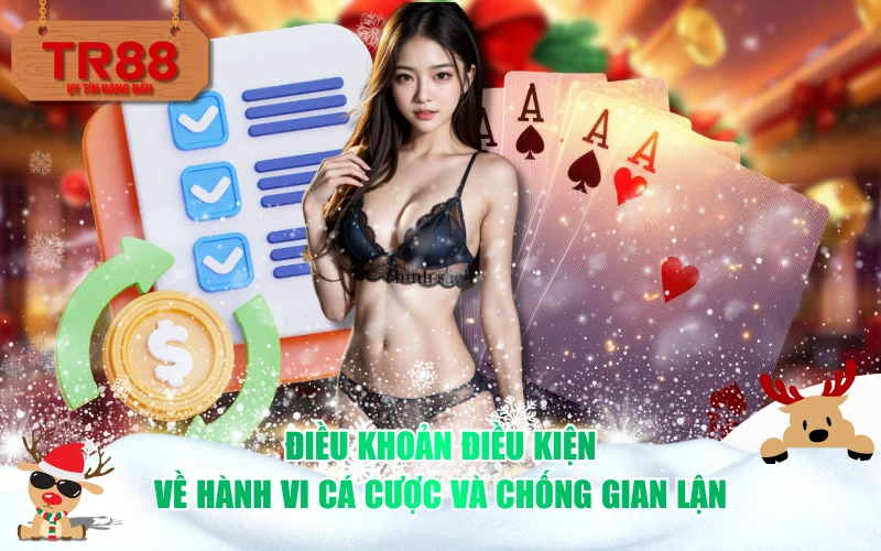 Điều khoản điều kiện về hành vi cá cược và chống gian lận