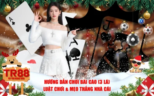 Hướng Dẫn Chơi Bài Cào (3 Lá): Luật Chơi & Mẹo Thắng Nhà Cái