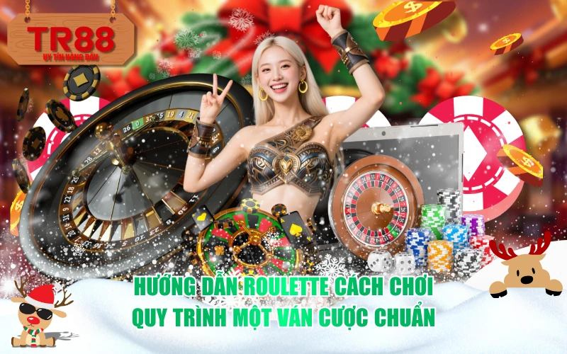 Hướng dẫn Roulette cách chơi: Quy trình một ván cược chuẩn