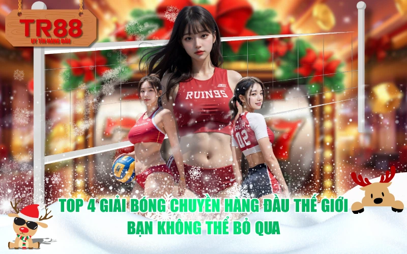 Top 4 giải bóng chuyền hàng đầu thế giới bạn không thể bỏ qua