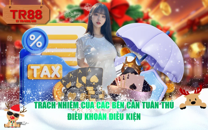 Trách nhiệm của các bên cần tuân thủ điều khoản điều kiện